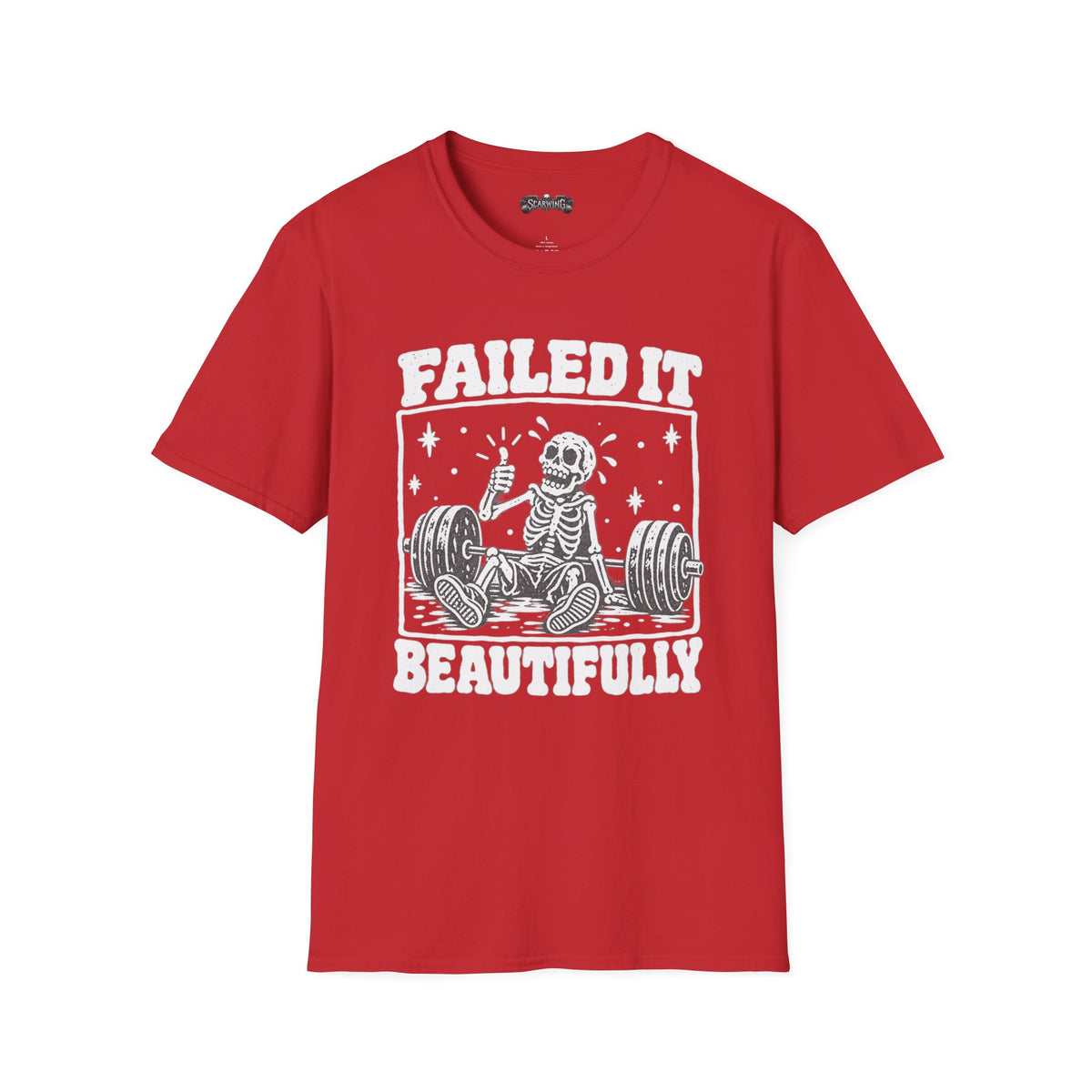 failed it Scarwing shirt