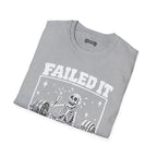 failed it Scarwing shirt
