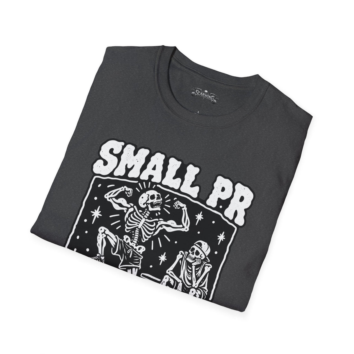 small pr big ego Scarwing shirt