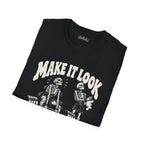 make it look easy Scarwing shirt