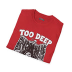 too deep Scarwing shirt