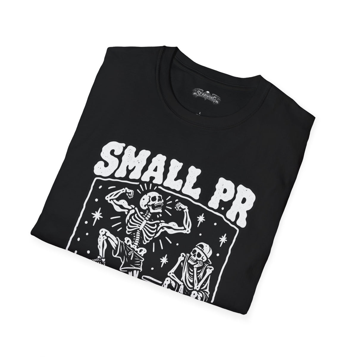 small pr big ego Scarwing shirt