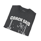 coach said easy Scarwing shirt