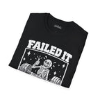 failed it Scarwing shirt