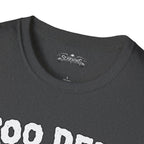 too deep Scarwing shirt