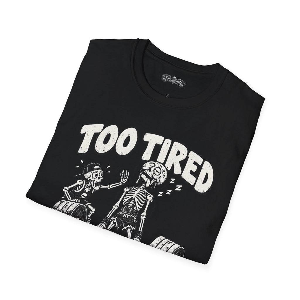 too tired Scarwing shirt
