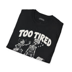 too tired Scarwing shirt