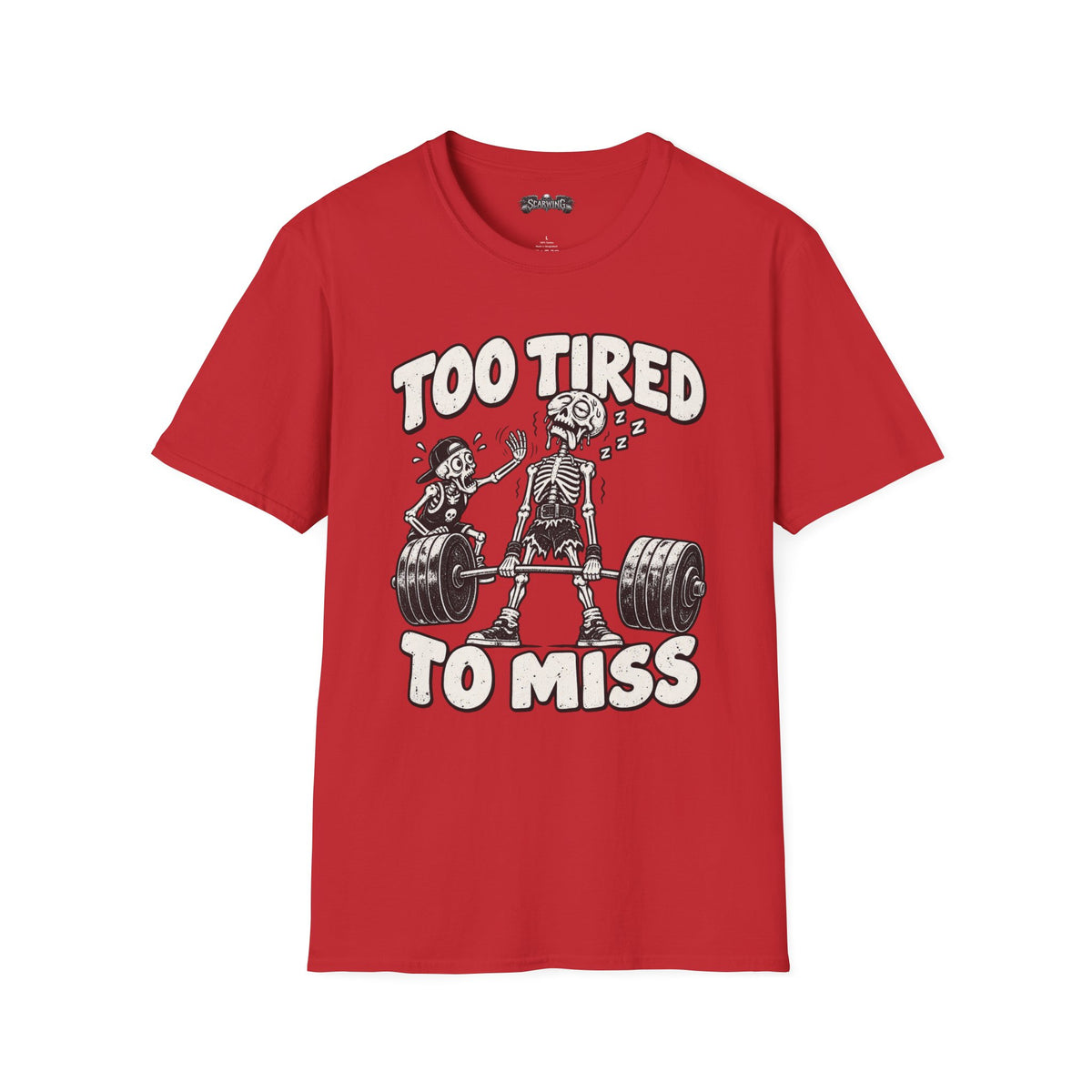 too tired Scarwing shirt