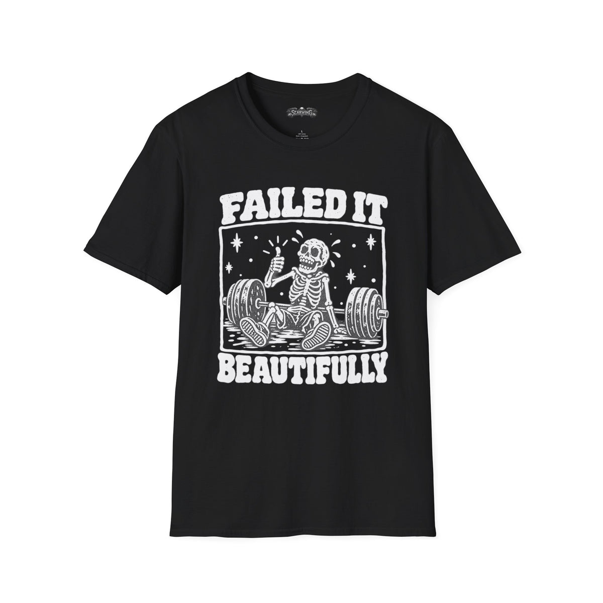 failed it Scarwing shirt