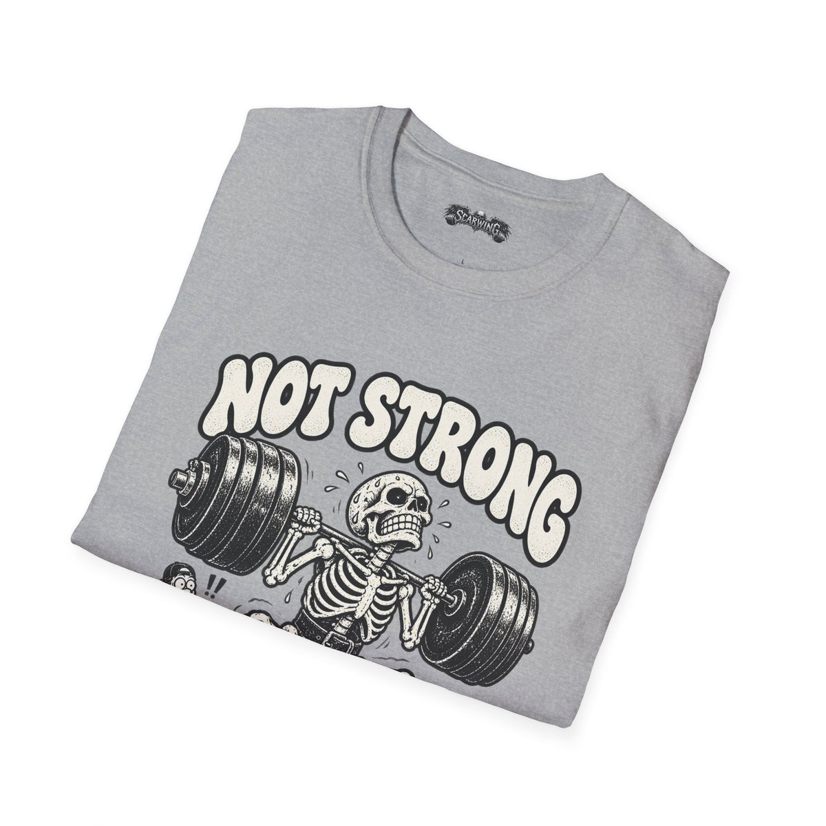 not strong Scarwing shirt