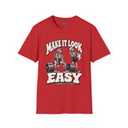 make it look easy Scarwing shirt