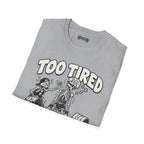 too tired Scarwing shirt