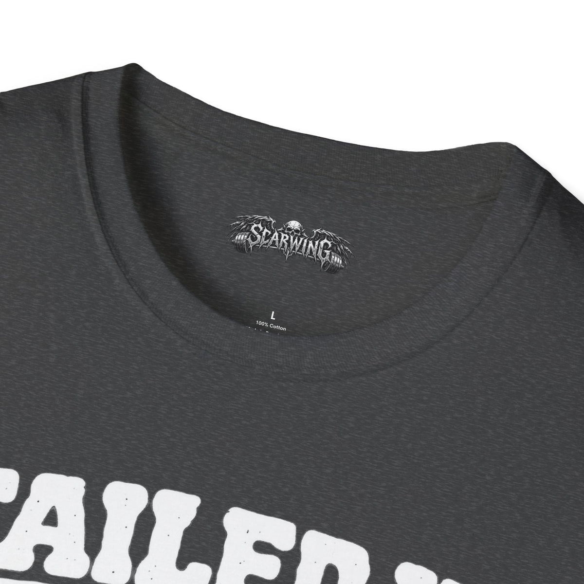 failed it Scarwing shirt
