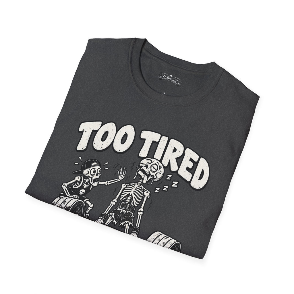 too tired Scarwing shirt
