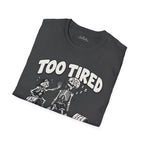 too tired Scarwing shirt